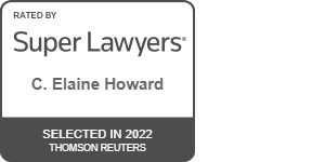 Super Lawyers C. Elaine Howard Selected in 2022 Thomson Reuters