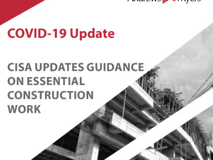 CISA Updates Guidance on Essential Construction Work