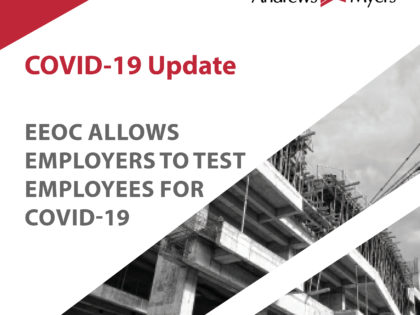 EEOC Allows Employers to Test Employees for COVID-19